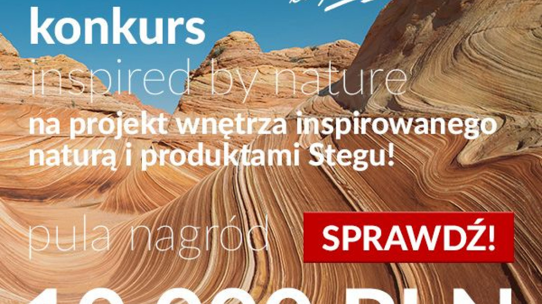 Halo, halo projektanci! Rusza konkurs Stegu INSPIRED BY NATURE!