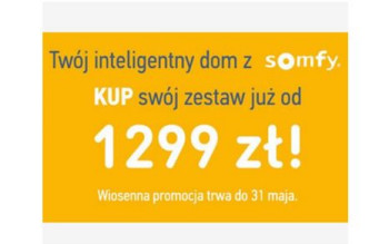 Fart Produkt: Wiosenna promocja Twój inteligentny dom z Somfy