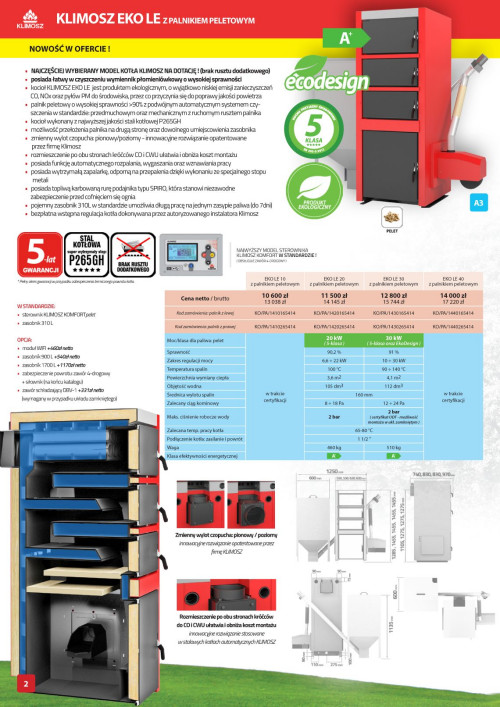 Kocioł KLIMOSZ LE z palnikiem peletowym występuje w dwóch wersjach: EKO LE (z palnikiem peletowym), LE (z palnikiem peletowym)
