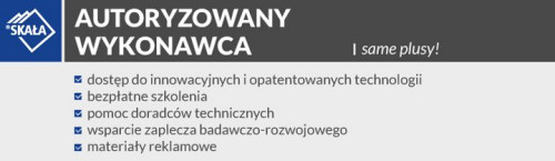 Przystępując do grona autoryzowanych wykonawców SKAŁA zapewnimy Twojej firmie dostęp do innowacyjnych, opatentowanych technologii