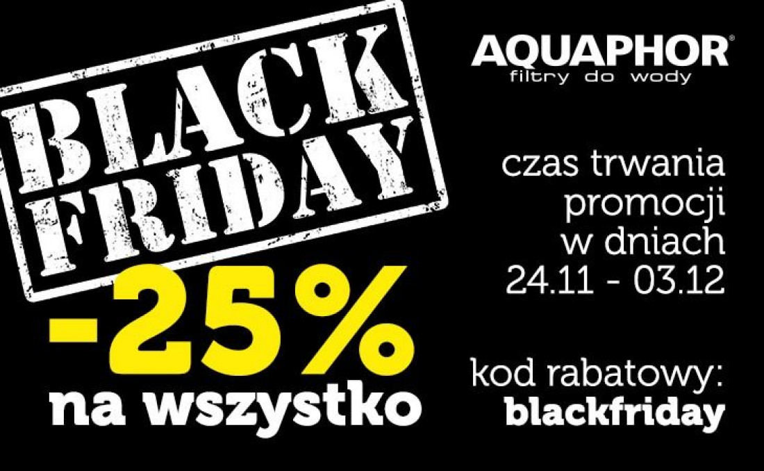 Black Friday Sale -25% na wszystkie filtry Aquaphor 