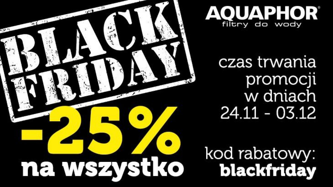Black Friday Sale -25% na wszystkie filtry Aquaphor 