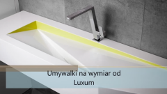 Umywalki na wymiar od Luxum