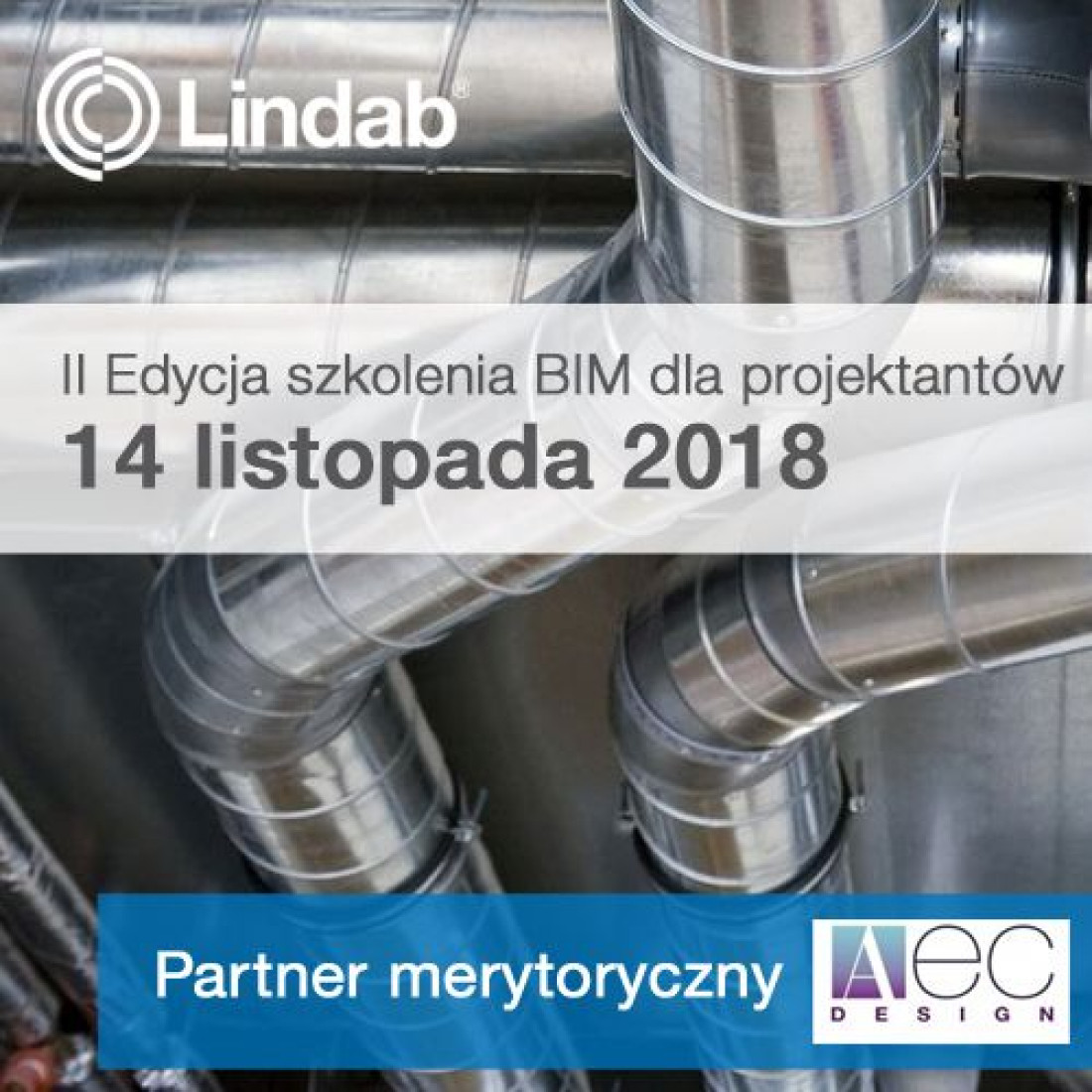 BIM dla projektantów - jesienna edycja szkolenia Lindab Polska i AEC Design