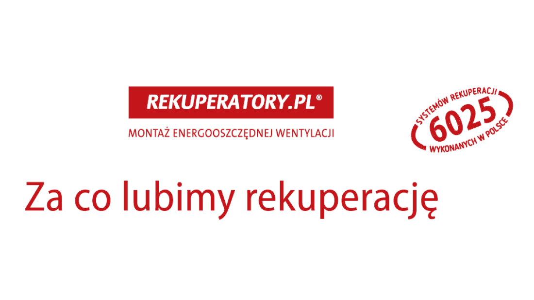 Za co lubimy rekuperację?