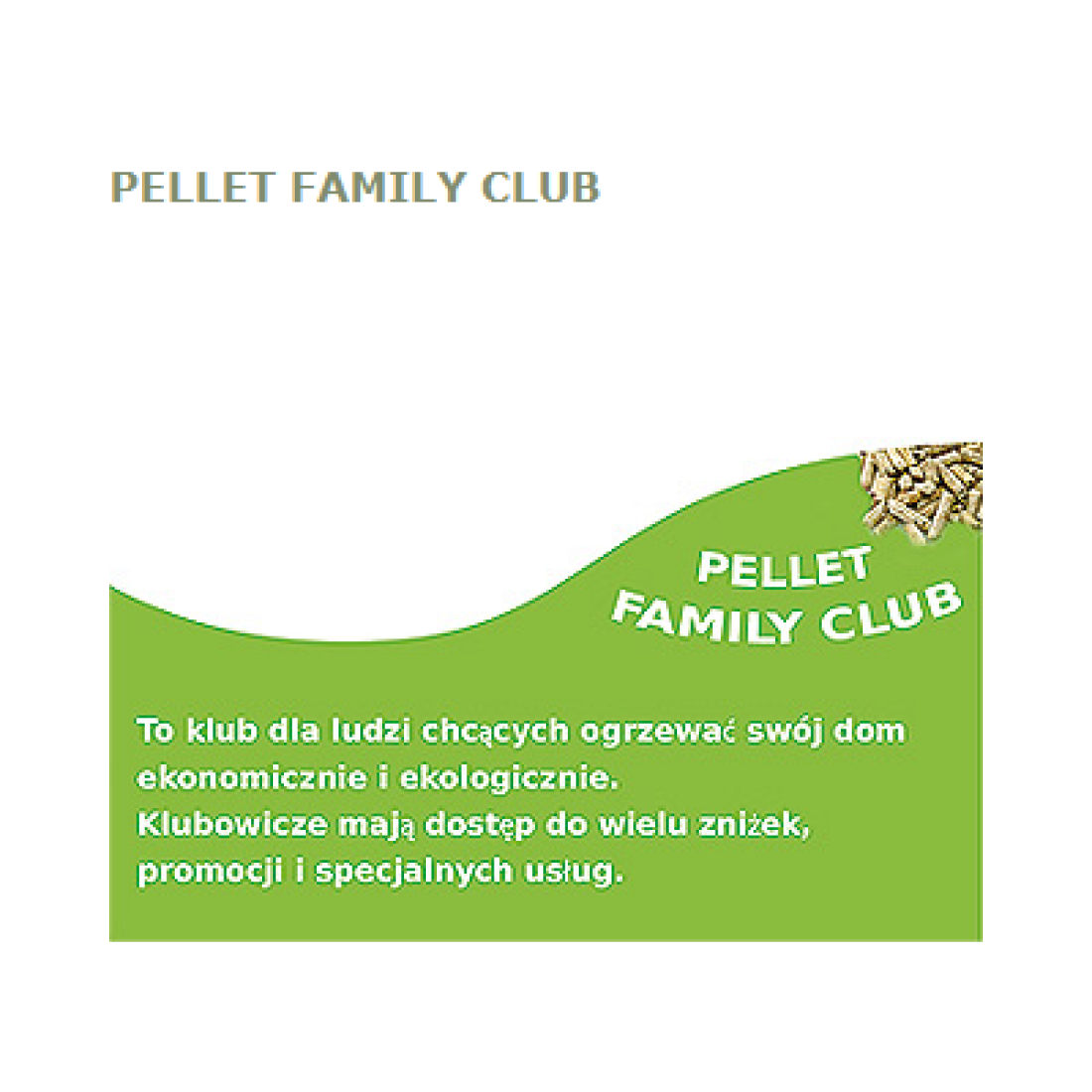 Orte zaprasza do klubu Pellet Family