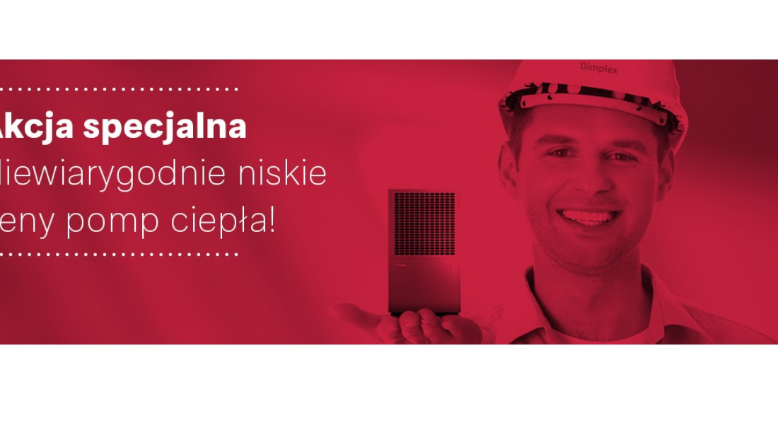 Akcja specjalna - promocja na pompy ciepła od Glen Dimplex 