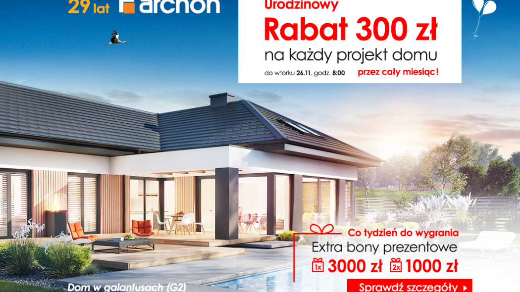 URODZINOWA PROMOCJA w ARCHON+. Kup Projekt Domu z Rabatem i wygraj Extra Bony