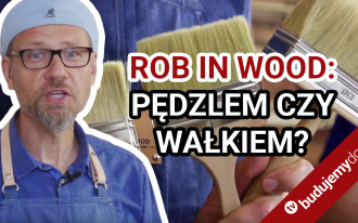 Dlaczego do impregnacji drewna trzeba koniecznie używać pędzla?