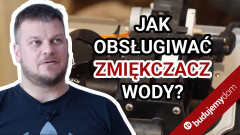 Jak obsługiwać zmiękczacz wody?