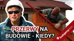 Przerwy technologiczne na budowie domu - jakie i dlaczego?