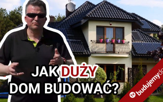 Jak duży dom budować? Czy można zmieniać projekt gotowy?