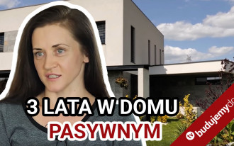 Dom pasywny - 3 lata doświadczeń!