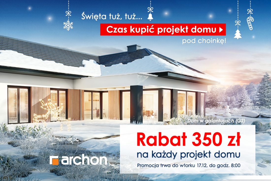 Święta tuż, tuż... czas kupić Projekt Domu z RABATEM 350 zł pod choinkę