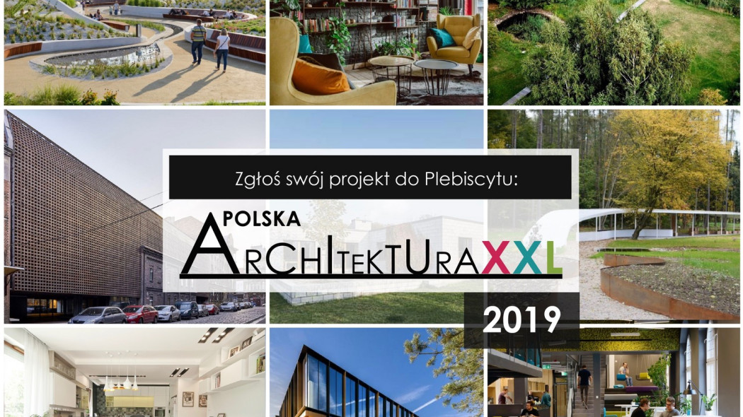 Plebiscyt Polska Architektura XXL 2019 czeka na zgłoszenia!