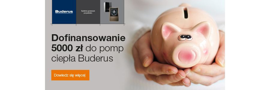 Dofinansowanie 5000 zł do pomp ciepła marki Buderus