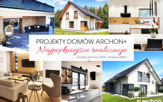 "Twój dom w obiektywie". Zobacz wyjątkowe realizacje projektów ARCHON+