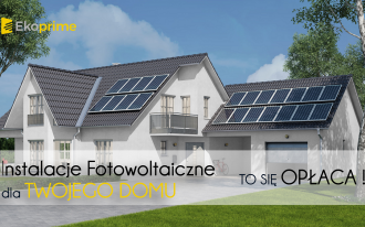 Instalacje fotowoltaiczne dla Twojego domu - to się opłaca!