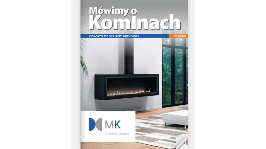 "Mówimy o kominach" nowe wydanie magazynu MK Systemy Kominowe