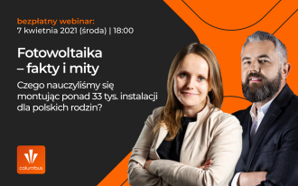 Fakty i mity o fotowoltaice - Columbus zaprasza na bezpłatny webinar