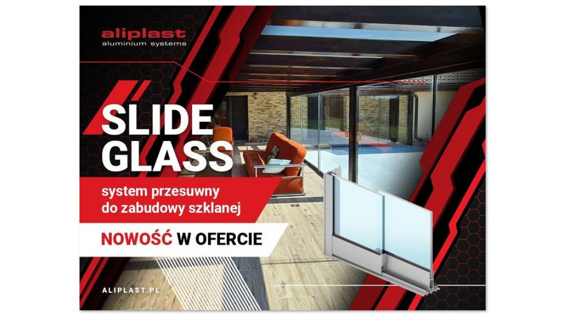 System Slide Glass nowość w ofercie systemów aluminiowych Aliplast