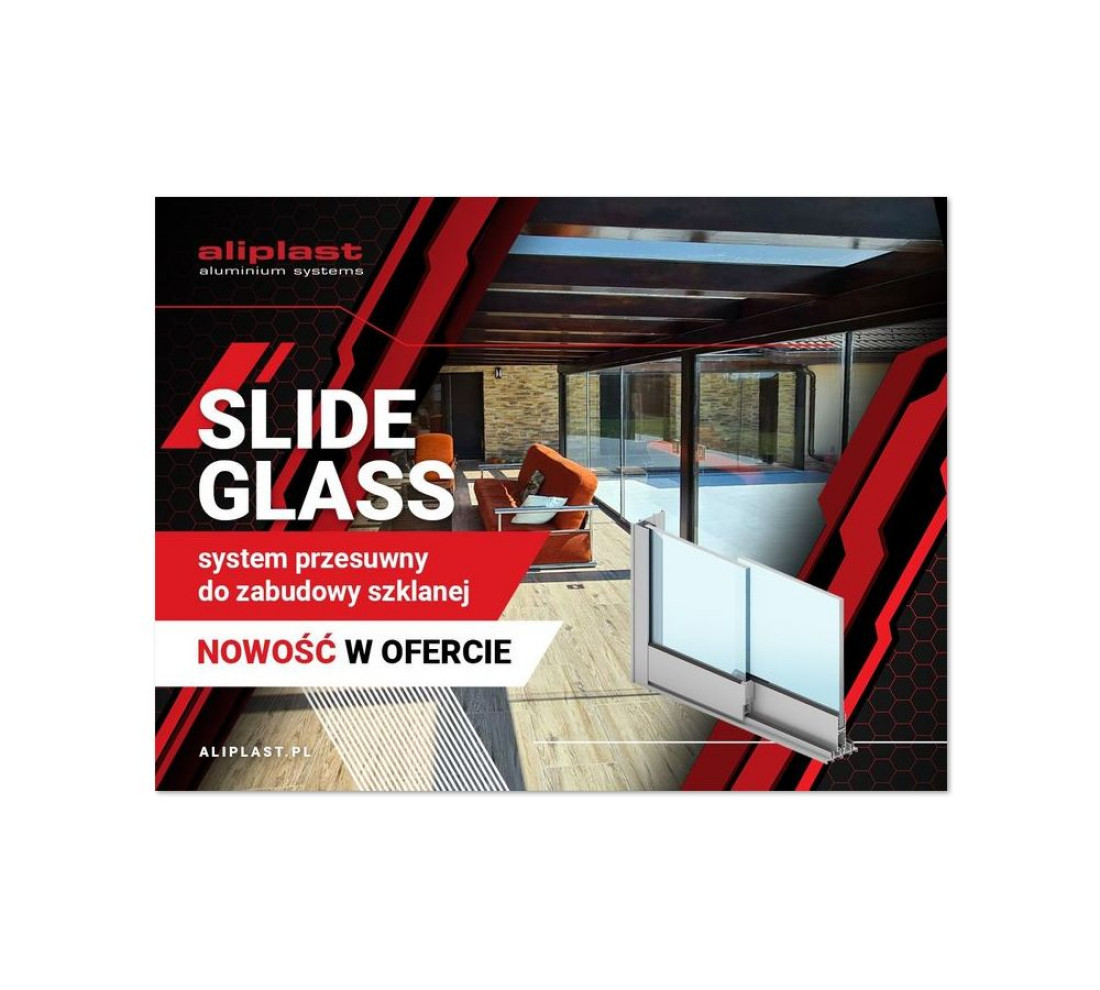 System Slide Glass nowość w ofercie systemów aluminiowych Aliplast