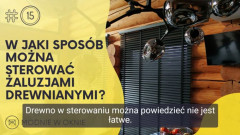 W jaki sposób można sterować żaluzjami drewnianymi?