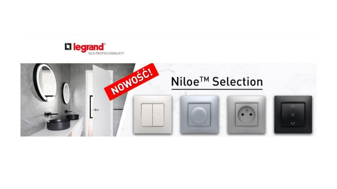 Nowa seria Niloe Selection - estetyczny i funkcjonalny osprzęt elektroinstalacyjny