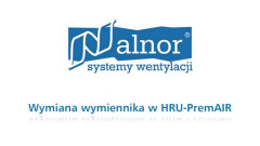 Wymiana wymiennika ciepła w centrali HRU-PremAIR