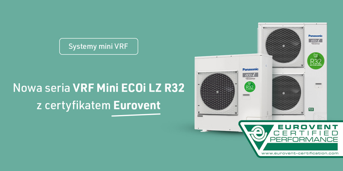 Seria systemów mini VRF od Panasonic z certyfikatem Eurovent