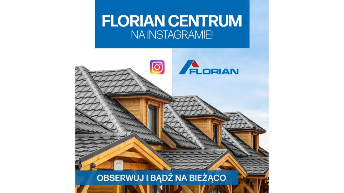 Florian Centrum zaprasza na swój profil na Instagramie