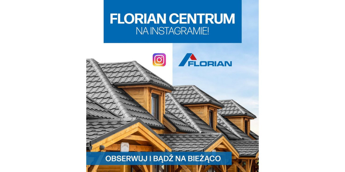 Florian Centrum zaprasza na swój profil na Instagramie