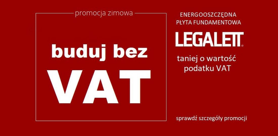 Fundament Bez VAT - Nowa Promocja Legalett | Budownictwo B2B