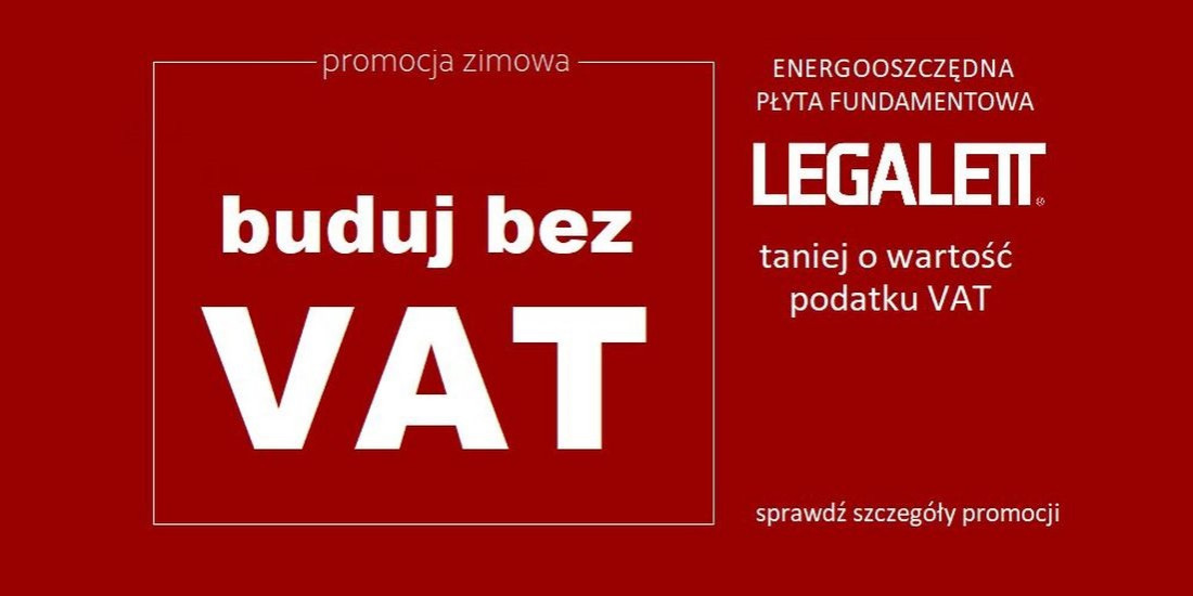 Fundament bez VAT - nowa promocja Legalett
