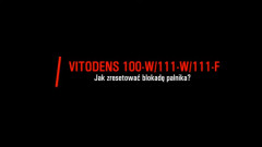 Viessmann dla Ciebie: Jak zresetować blokadę palnika? [Vitodens 100-W / 111-W / 111-F]