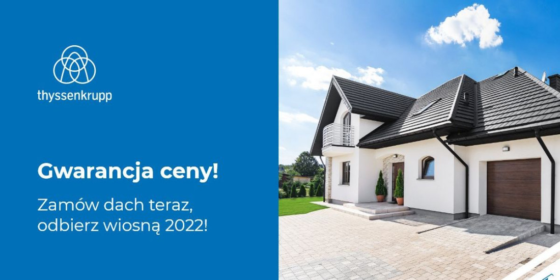 Nowa promocja Blachotrapez - "Zamów dach teraz, odbierz wiosną 2022"