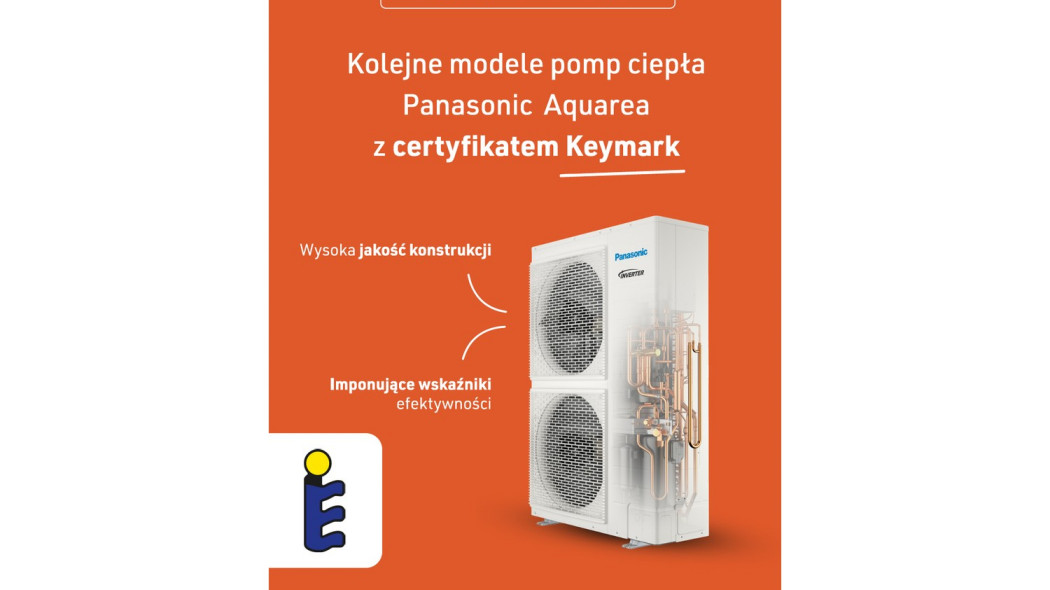 Kolejne modele pomp ciepła Panasonic Aquarea z certyfikatem Keymark