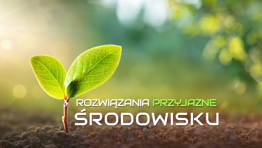 Rozwiązania przyjazne środowisku