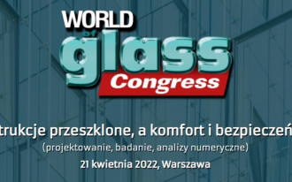 Konferencja: Konstrukcje przeszklone a komfort i bezpieczeństwo