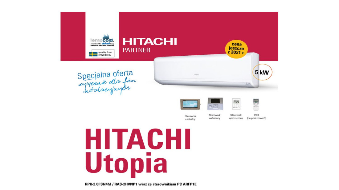 Ostatnia szansa: klimatyzator Utopia Hitachi w cenie z 2021 roku