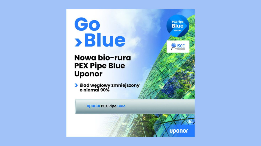 Uponor PEX Pipe Blue - system do budynków przyjaznych środowisku