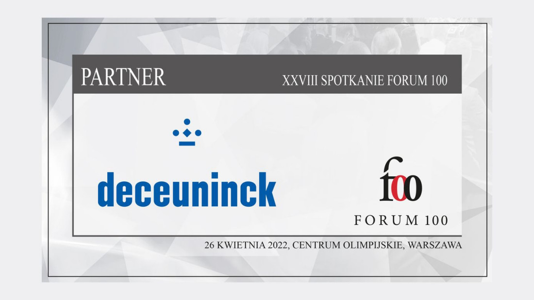 Deceuninck partnerem Forum 100. Najbliższe spotkanie już 26 kwietnia 2022 roku!