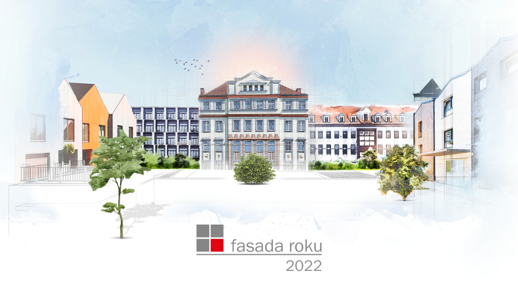 Kończy się czas na zgłoszenie do konkursu Fasada Roku 2022