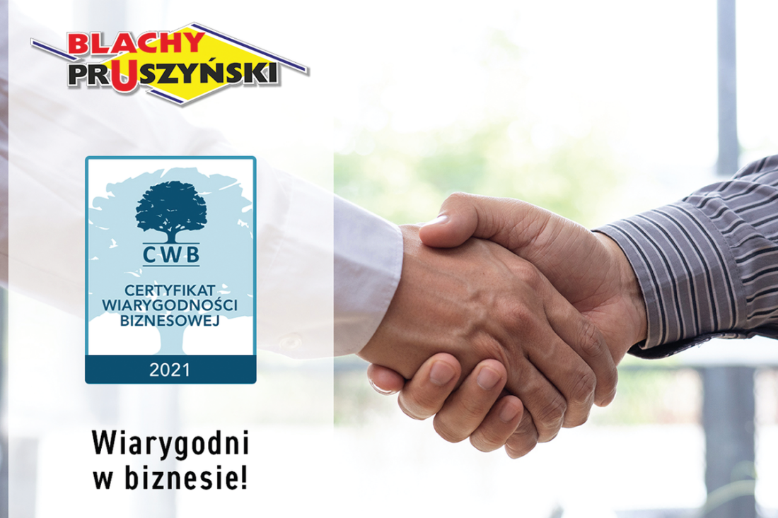 Certyfikat Wiarygodności Biznesowej za rok 2021 - uznanie dla Blachy Pruszyński