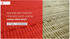 Dlaczego jako materiał izolacyjny warto wybrać wełnę mineralną?