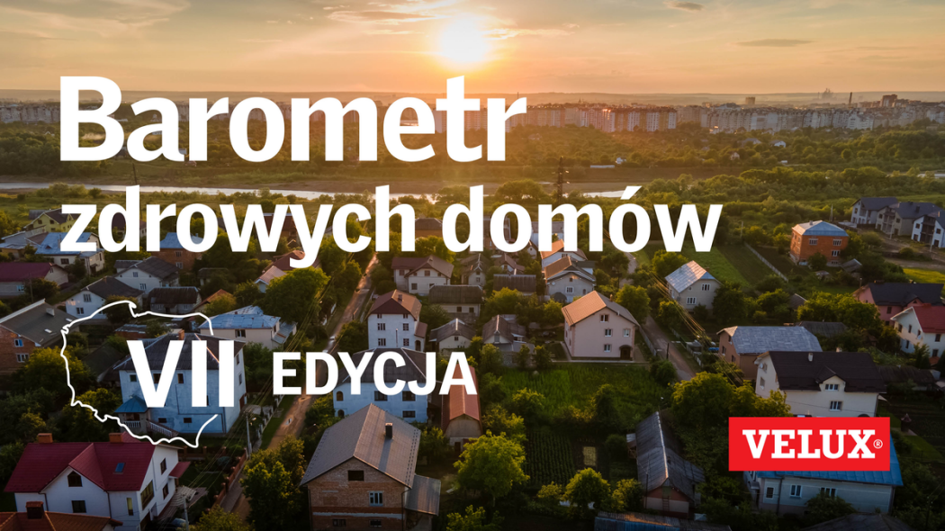 Wyniki VII edycji "Barometru zdrowych domów"