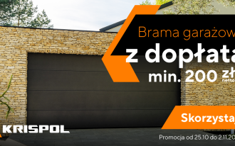 "Bramy garażowe z dopłatą" - KRISPOL wprowadza nową promocję i uczy, jak mądrze inwestować