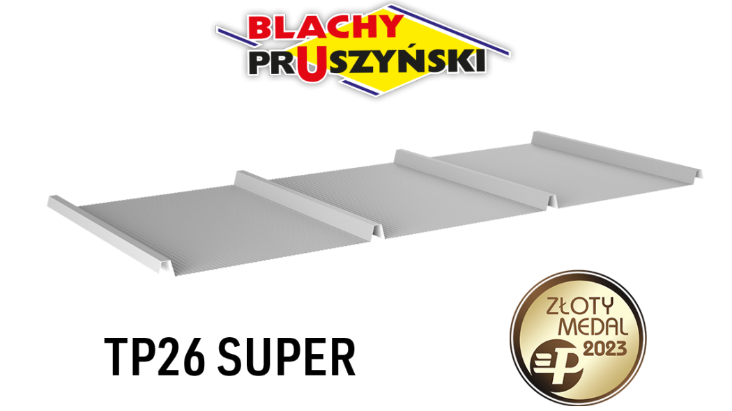 Złoty Medal BUDMA 2023 dla blachy trapezowej TP26 SUPER - Blachy Pruszyński