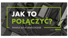 WAGO.PL - Jak to połączyć? Światła LED w samochodzie.