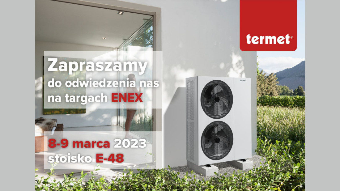 Ciepło przyszłości, czyli Termet na targach ENEX w Kielcach